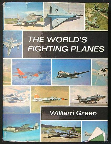 The World's Fighting Planes - William H. Green - copertina