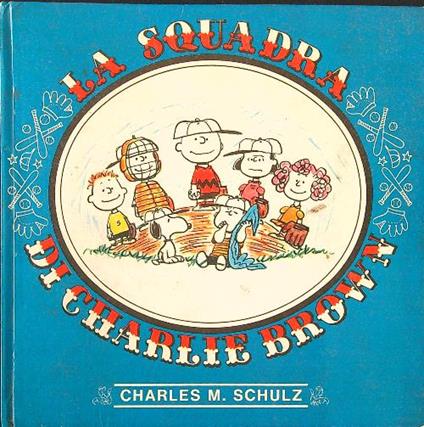 La squadra di Charlie Brown - Charles M. Schulz - copertina