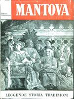 Mantova. Leggende storia tradizioni