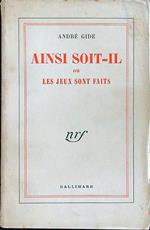 Ainsi soit-il ou les jeux sont faits