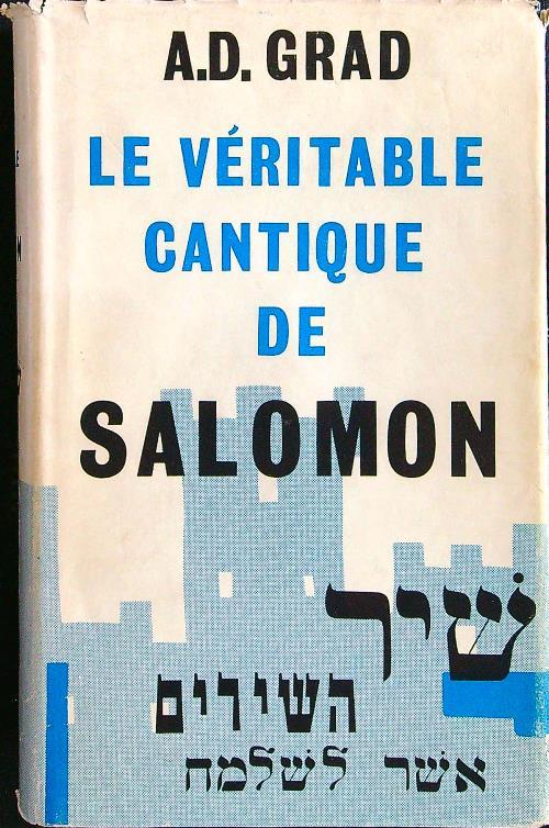 Le veritable cantique de salomon - A.D. Grad - copertina