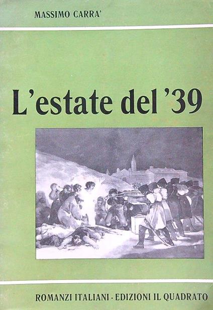 L' estate del '39 - Massimo Carrà - copertina