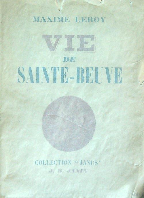 Vie de Sainte-Beuve - Maxime Leroy - copertina