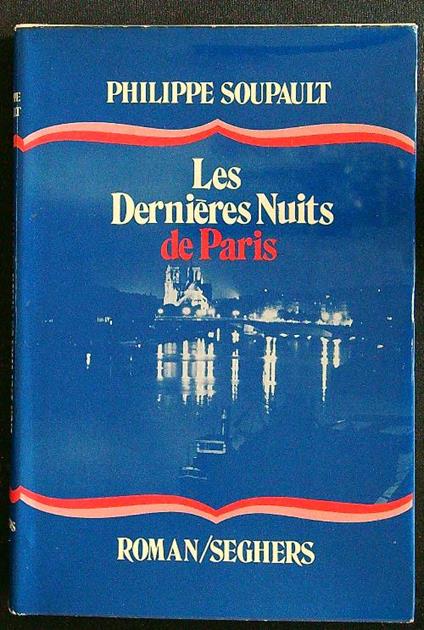 Les dernieres nuits de Paris - Philippe Soupault - copertina