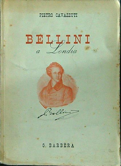 Bellini a Londra - Pietro Cavazzuti - copertina