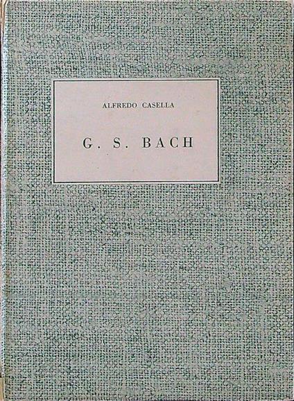 G. S. Bach - Alfredo Casella - copertina