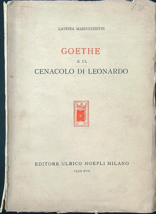 Goethe e il cenacolo di Leonardo - Lavinia Mazzucchetti - copertina