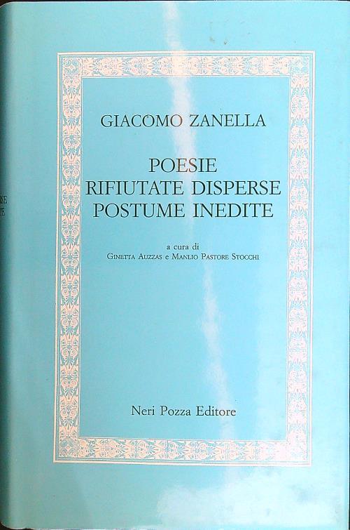 Poesie rifiutate disperse postume inedite - Giacomo Zanella - copertina