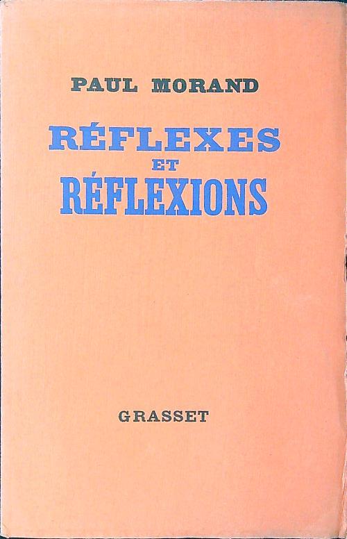 Reflexes et reflexions - Paul Morand - copertina