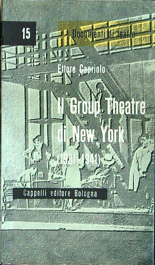 Il Group Theatre di New York 1931-1941 - Ettore Capriolo - copertina