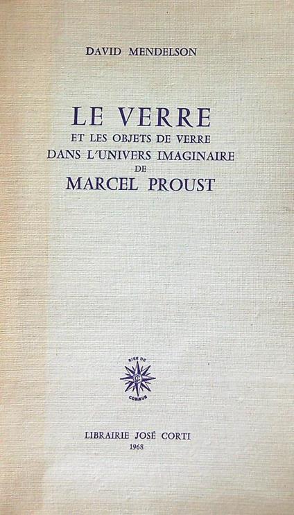 Le verre et les objets de verre dans l'univers imaginaire de Marcel Proust - David Mendelson - copertina