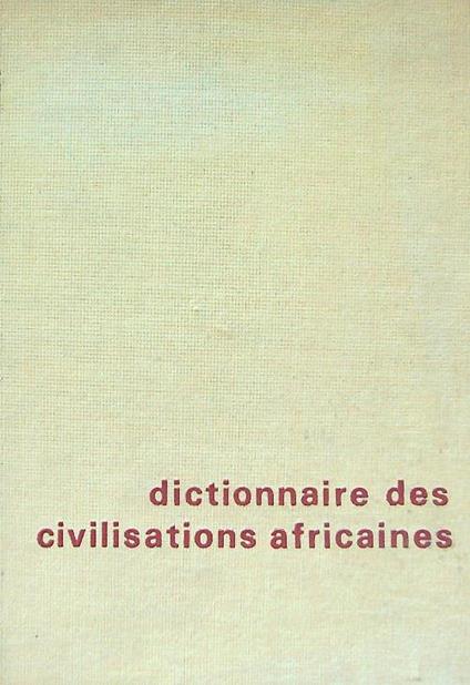 Dictionnaire des civilisations africaines - copertina