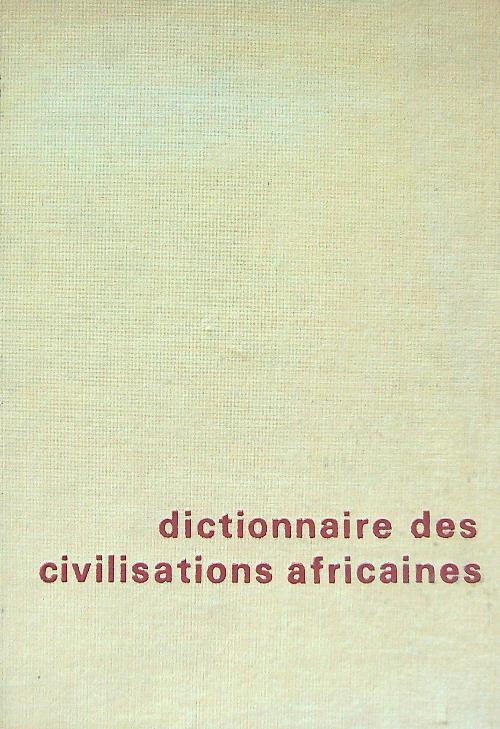 Dictionnaire des civilisations africaines - copertina