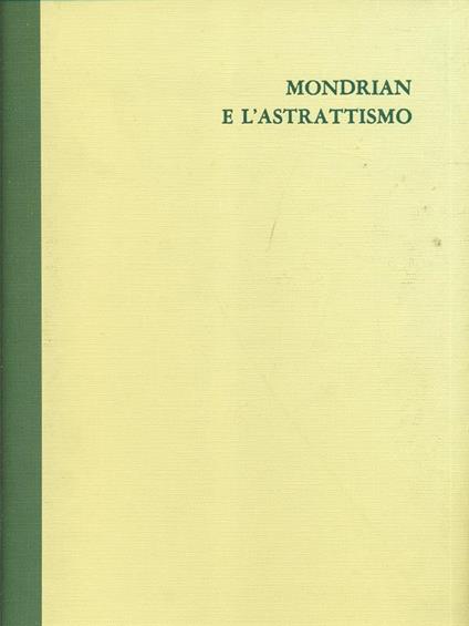 Mondrian e l'astrattismo - Umbro Apollonio - copertina