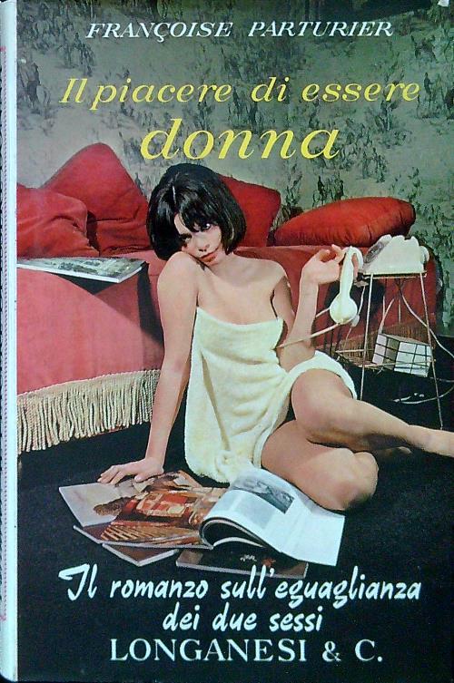 Il piacere di essere donna - Françoise Parturier - copertina