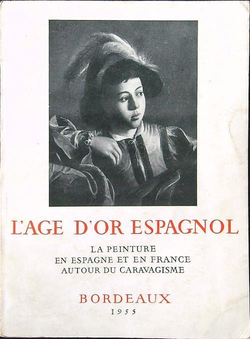 L' age d'or espagnol - Gilberte Martin-Mery - copertina