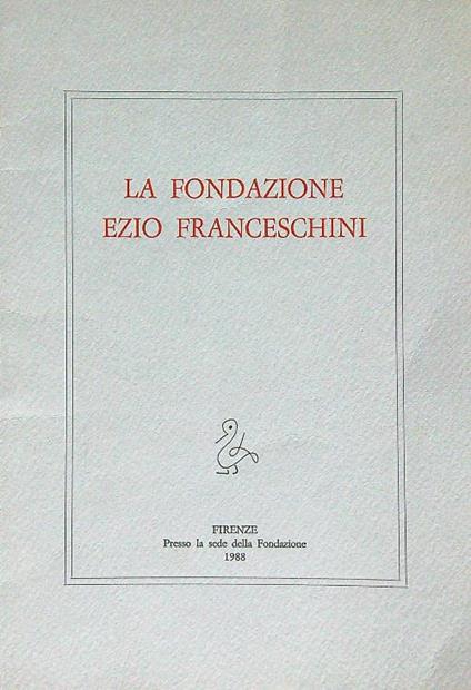 La fondazione Ezio Franceschini - copertina