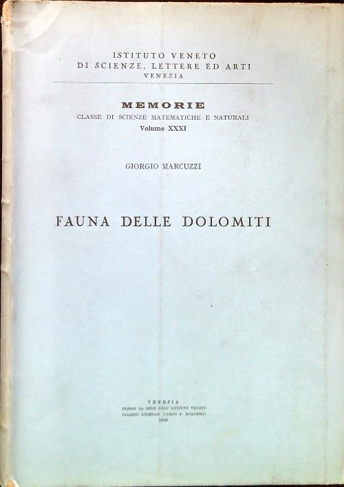 Memorie dell'Istituto Veneto Vol. XXXI. Fauna delle Dolomiti - Giorgio Marcuzzi - copertina