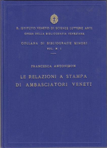 Le relazioni a stampa di Ambasciatori Veneti - Francesca Antonibon - copertina