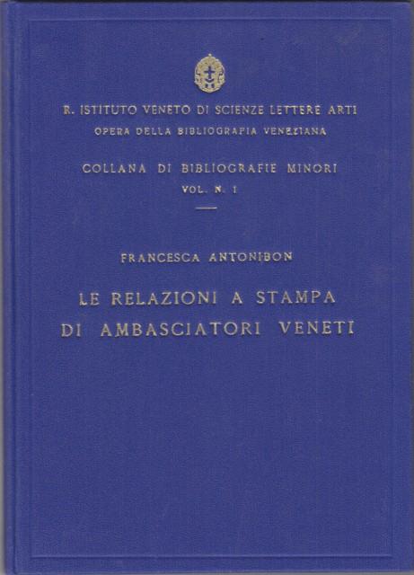 Le relazioni a stampa di Ambasciatori Veneti - Francesca Antonibon - copertina