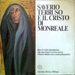 Saverio Terruso e il Cristo di Monreale