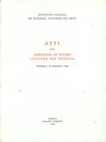 Atti del convegno di studio Culturale per Venezia 26 Maggio 1984