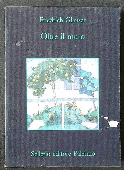 Oltre il muro - Friedrich Glauser - copertina