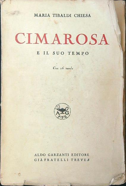 Cimarosa e il suo tempo - Maria Tibaldi Chiesa - copertina