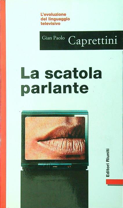 La scatola parlante - Gian Paolo Caprettini - copertina