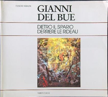 Gianni Del Bue. Dietro il sipario - Derriere le rideau - Claude Vignon - copertina