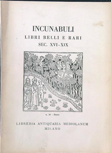 Incunabuli libri belli e rari sec. XVI-XIX. Catalogo 128 - copertina