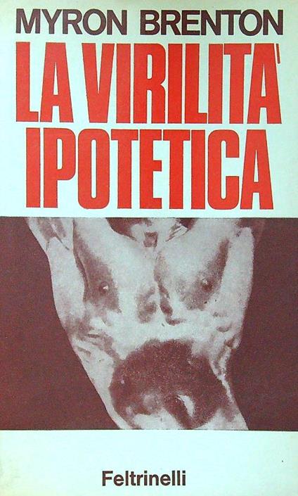 La virilità ipotetica - Myron Brenton - copertina