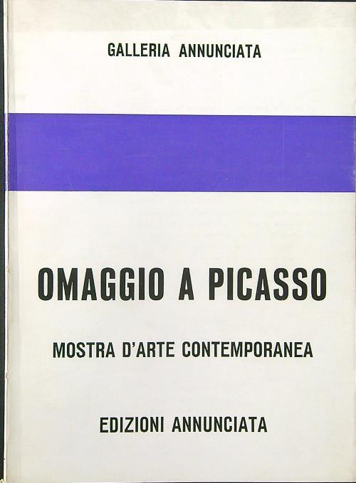 Omaggio a Picasso. Mostra d'arte contemporanea - copertina