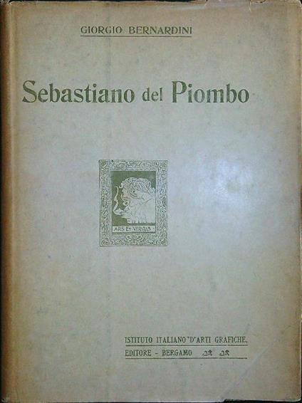 Sebastiano del piombo - Giorgio Bernardini - copertina