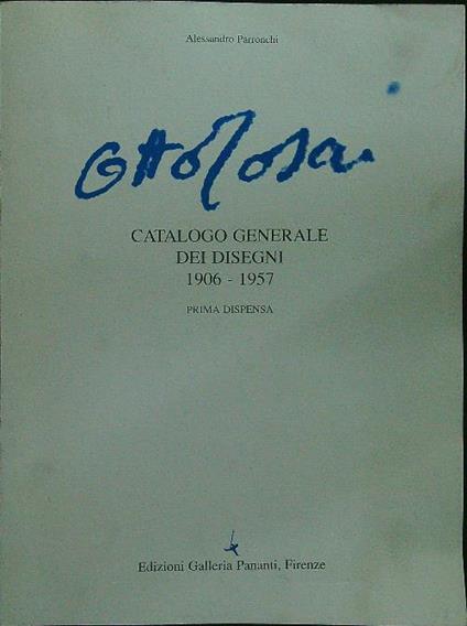 Ottone Rosai catalogo generale dei disegni 1906-1957 prima dispensa - Alessandro Parronchi - copertina