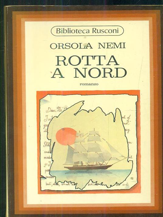 Rotta a nord - Orsola Nemi - copertina