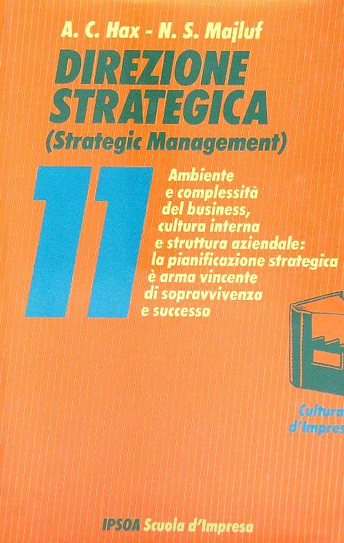 Direzione strategica (Strategic Management) - A. C. Hax - copertina