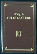 Dante. Tutte le opere