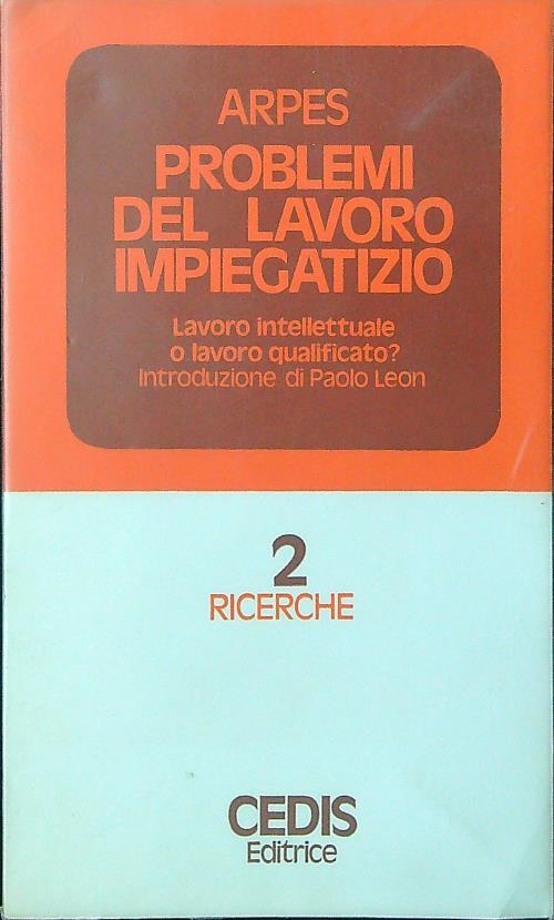 Problemi del lavoro impiegatizio - Arpes - copertina