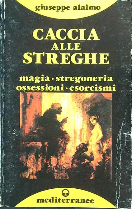 Caccia alle streghe - Giuseppe Alaimo - copertina