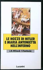 Le nozze di Hitler e Maria Antonietta nell'Inferno