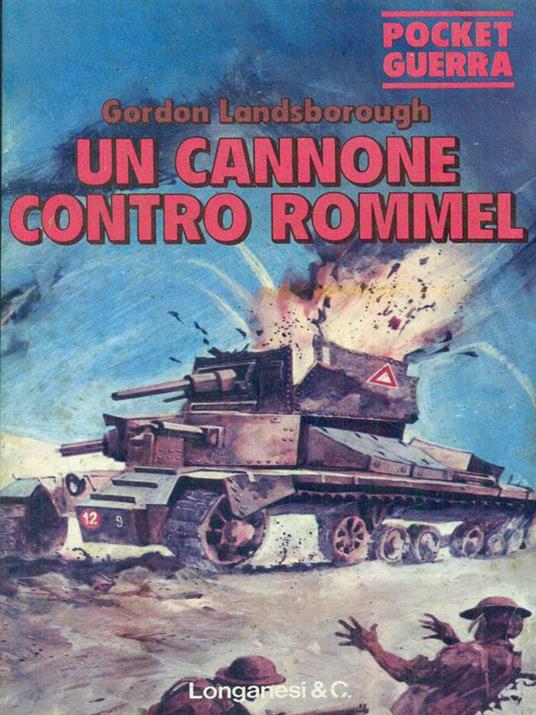 Un cannone contro Rommel - Gordon Landsborough - copertina