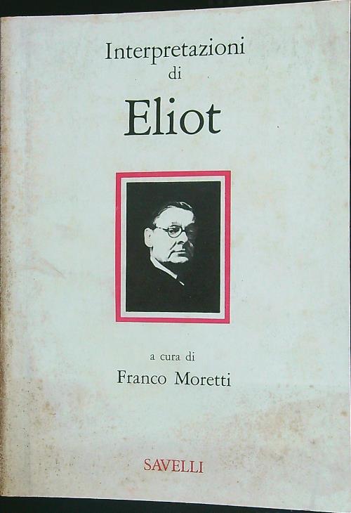 Interpretazioni di Eliot - Franco Moretti - copertina