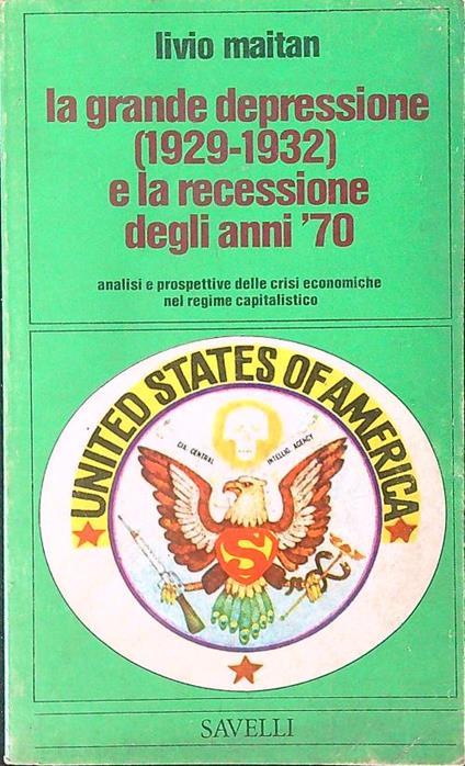 La grande depressione 1929-1932 e la recessione degli anni '70 - Livio Maitan - copertina