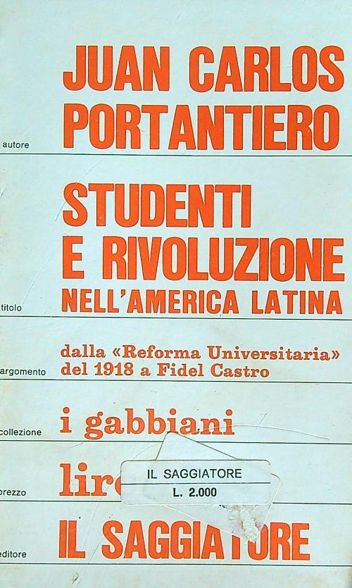 Studenti e rivoluzione nell'America latina - Juan Carlos Portantiero - copertina