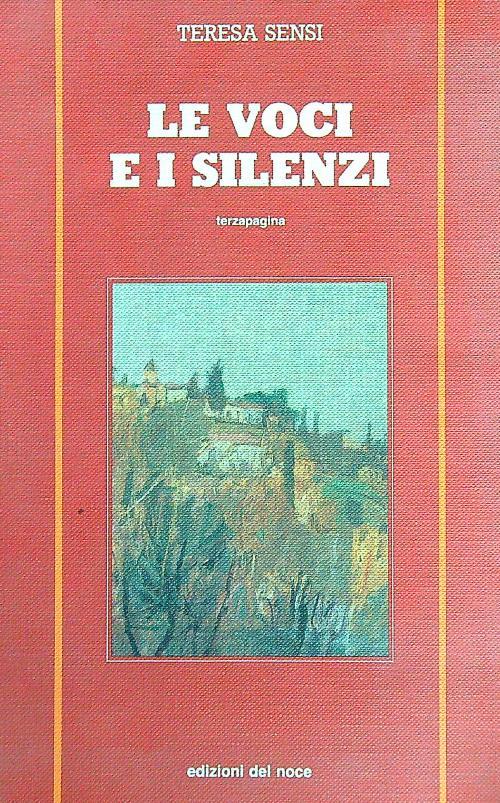 Le voci e i silenzi - Teresa Sensi - copertina