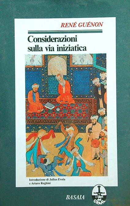 Considerazioni sulla via iniziatica - Renè Guenon - copertina