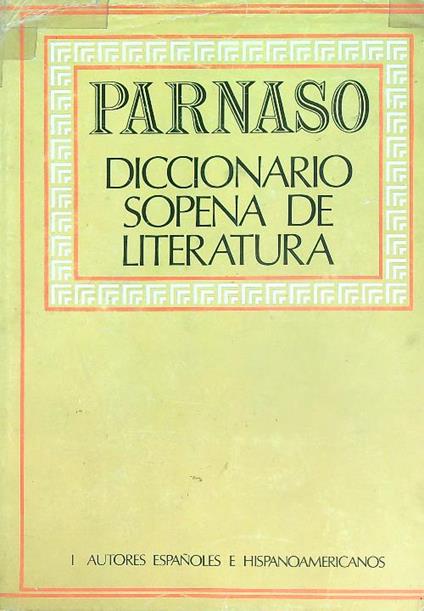 Parnaso Diccionario sopena de Literatura. Tomo I - Mauro Armino - copertina