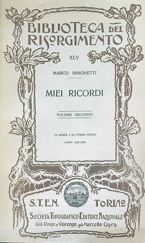 Miei ricordi. Volume secondo - Marco Minghetti - Libro Usato - S.T.E.N. -  Biblioteca del risorgimento | IBS
