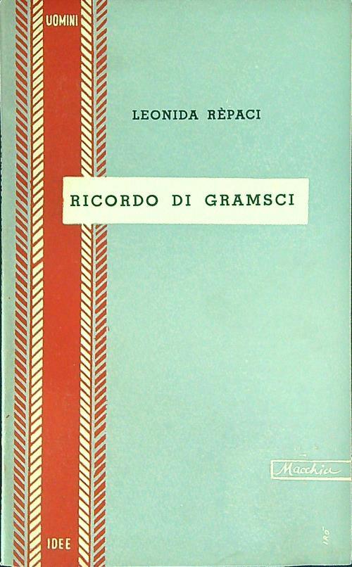Ricordo di Gramsci - Leonica Repaci - copertina